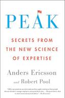 Peak: Secrets from the New Science of Expertise